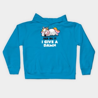 Ask Me If I Give a Damn - Lazy Funny Unicorn Gift Kids Hoodie